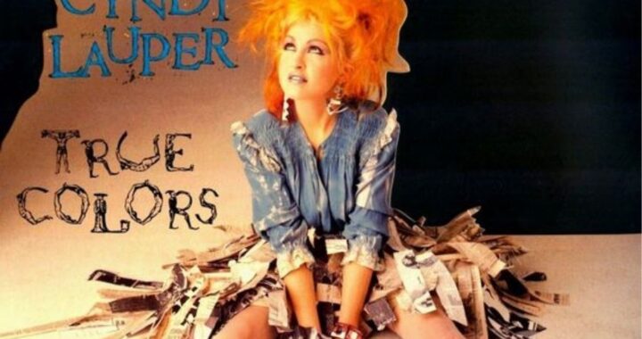 Cyndi Lauper – True Colors